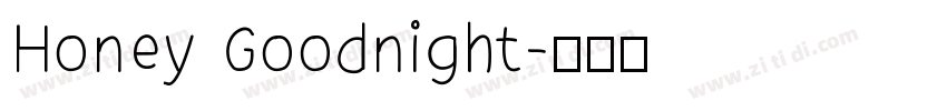 Honey Goodnight字体转换